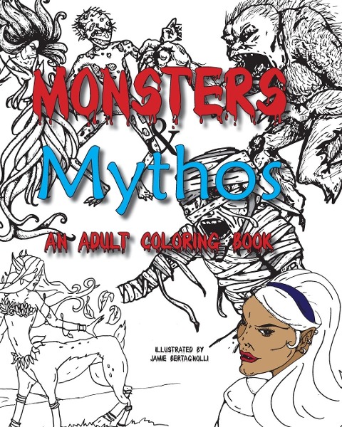 Monsters and Mythos, An Adult Coloring Book