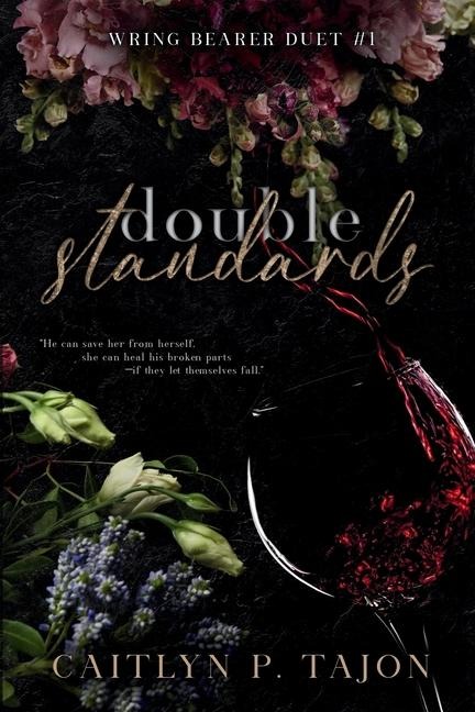 Double Standards (Wring Bearer Duet #1): A spicy rivals-to-lovers, detective workplace romance