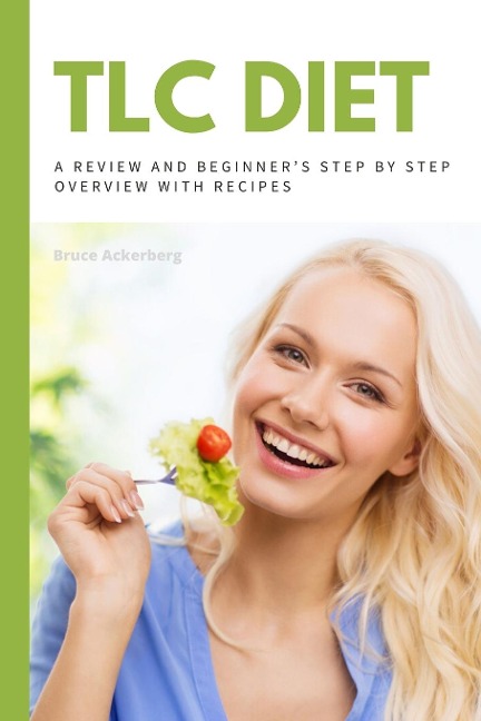 TLC Diet: A Beginners Overview and Review with Recipes