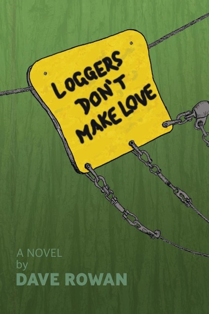 Loggers Dont Make Love