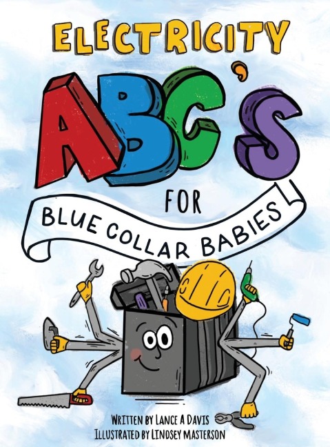 ABCs for Blue Collar Babies: Electricity