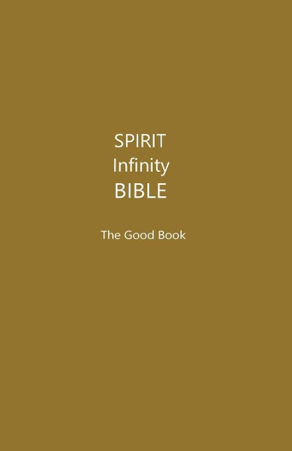 The Spirit Infinity Book (Khaki Cover): The Good Book