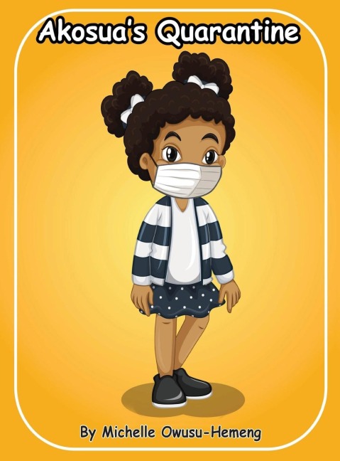 Akosuas Quarantine