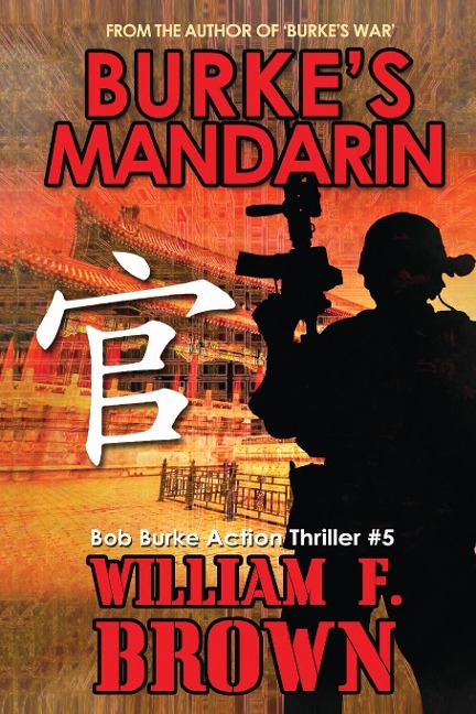 Burkes Mandarin: Bob Burke Suspense Thriller #5