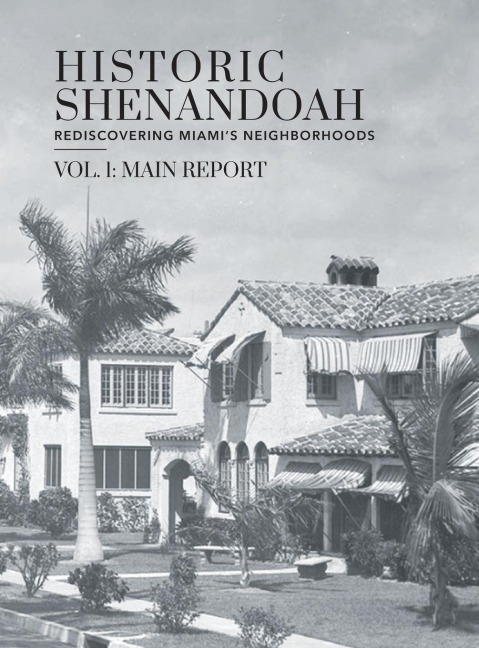 Historic Shenandoah: Rediscovering Miamis Neighborhoods