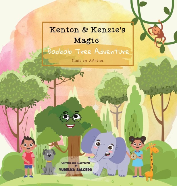 Kenton and Kenzies Magic Baobab Tree Adventure: Lost in Africa: Lost in Africa