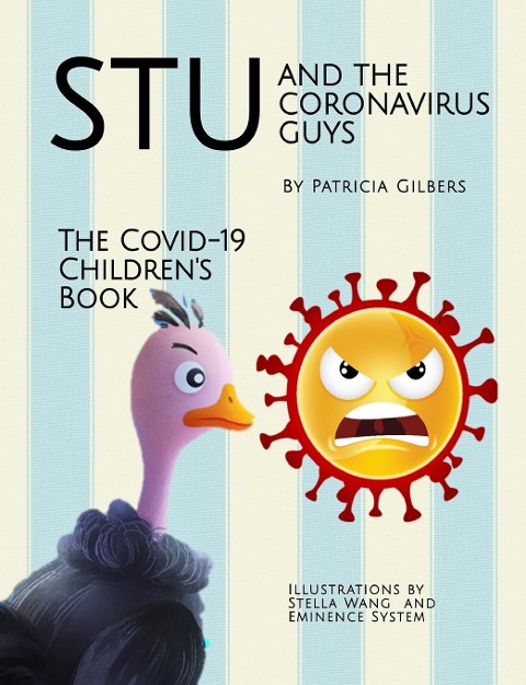 Stu and the Coronavirus Guys, The COVID-19 Childrens Book: Helping Children Understand COVID-19