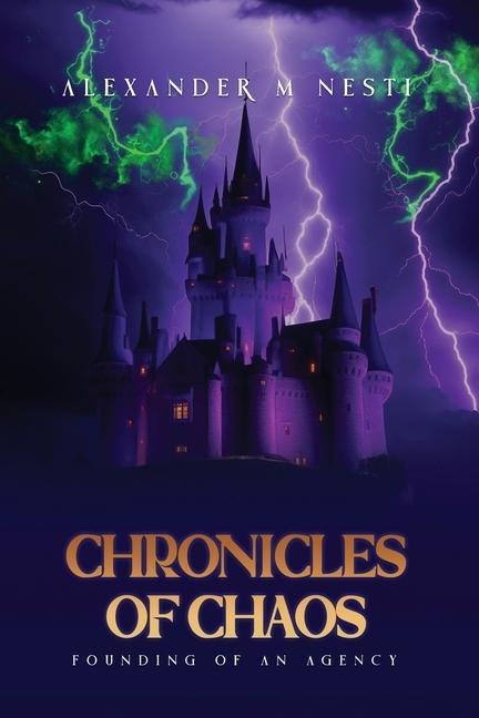 Chronicles Of Chaos: Founding of an Agency