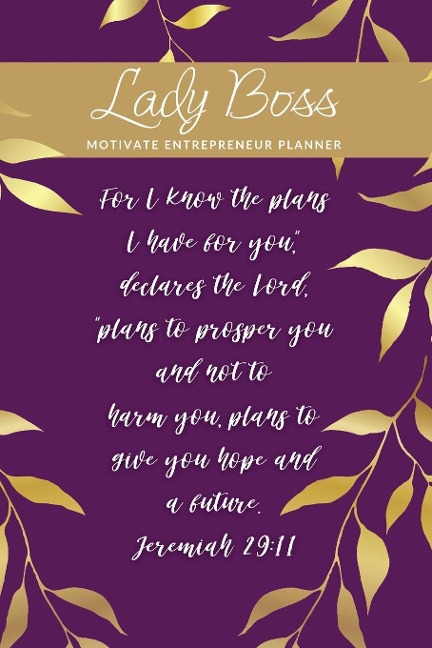 Lady Boss Planner: Motivate Entrepreneur Planner