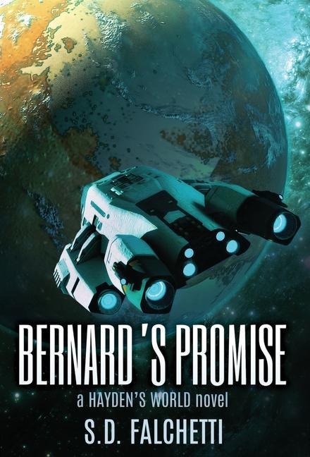 Bernards Promise: A Haydens World Novel