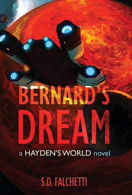 Bernards Dream: A Haydens World Novel