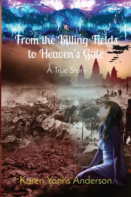 From the Killing Fields to Heavens Gate: A True Story