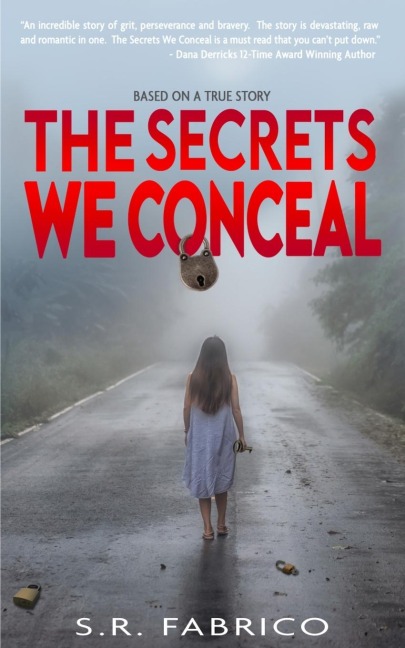 The Secrets We Conceal: A gripping, womens fiction about child sexual abuse, healing and how love conquers all.