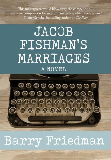 Jacob Fishmans Marriages