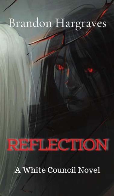 Reflection: A White Council Novel
