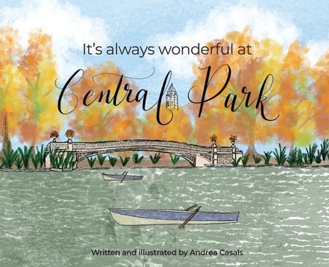 Its Always Wonderful at Central Park