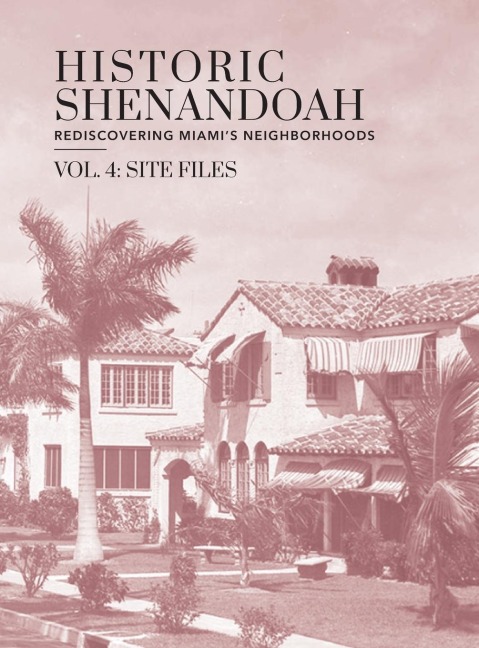Historic Shenandoah: Rediscovering Miamis Neighborhoods