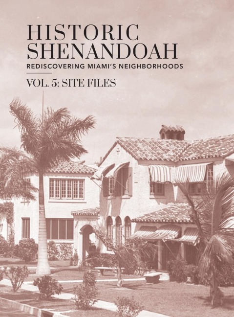 Historic Shenandoah: Rediscovering Miamis Neighborhoods
