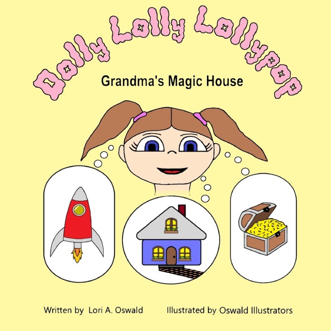 Dolly Lolly Lollypop: Grandmas magic house