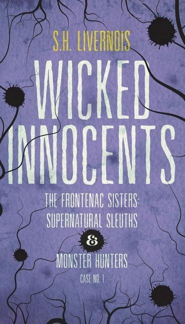 Wicked Innocents: Case No. 1