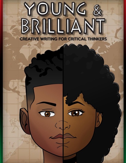YOUNG & BRILLIANT: CREATIVE WRITING FOR CRITICAL THINKERS