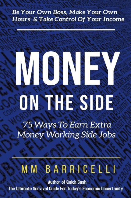 Money on the Side  75 Ways to Earn Extra Money Working Side Jobs