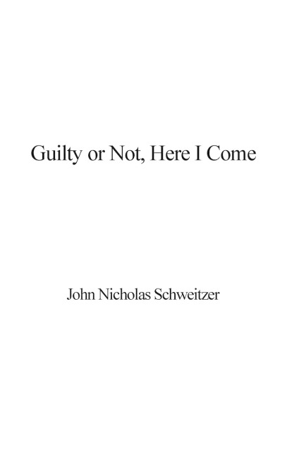 Guilty or Not, Here I Come