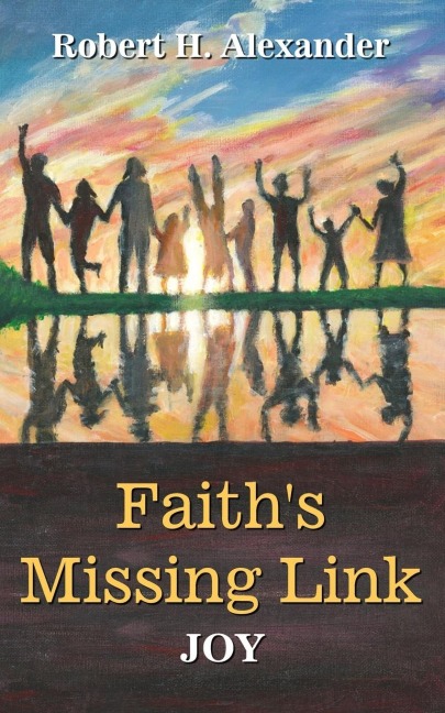 Faiths Missing Link: Joy