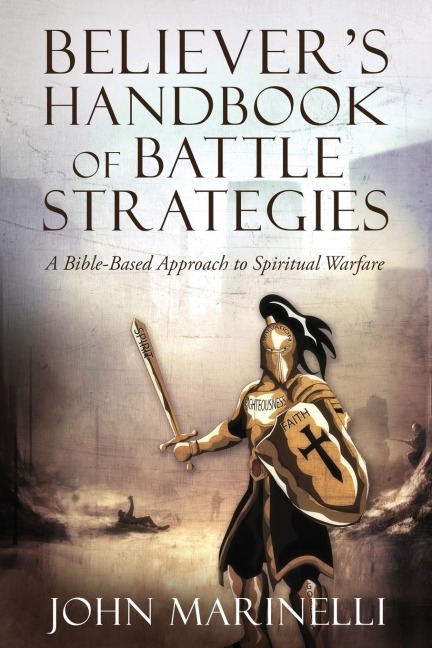 Believers Handbook of Battle Strategies: Spiritual Warfare