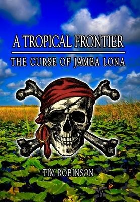 A Tropical Frontier: The Curse of Jamba Lona