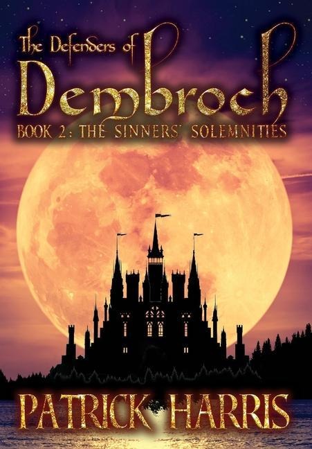 The Defenders of Dembroch: Book 2 - The Sinners Solemnities