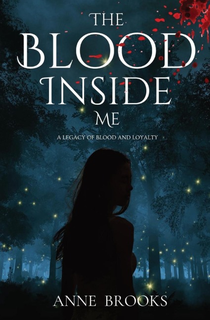 The Blood Inside Me: A Legacy of Blood and Loyalty
