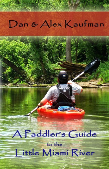 A Paddlers Guide to the Little Miami River