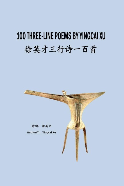 100 Three-Line Poems by Yingcai Xu: ¿¿¿¿¿¿¿¿¿