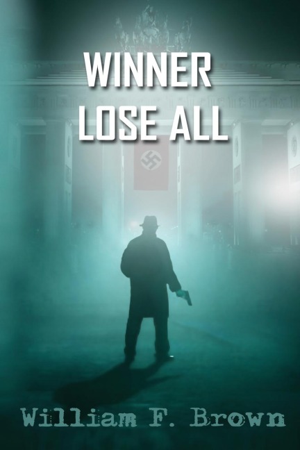 Winner Lose All: An Ed Scanlon Spy vs Spy CIA Thriller