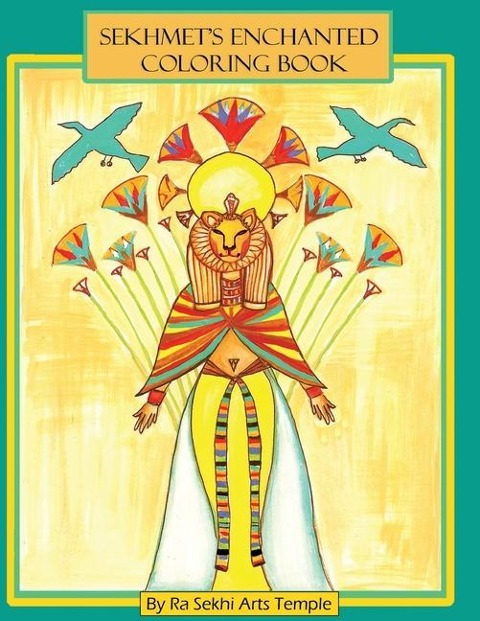 Sekhmets Enchanted Coloring Book