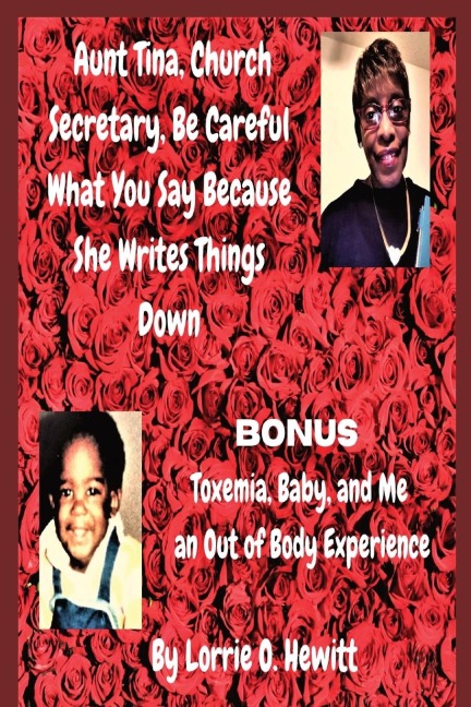 Aunt Tina, Church Secretary, Be Careful What You Say Because She Writes Things Down Bonus Toxemia