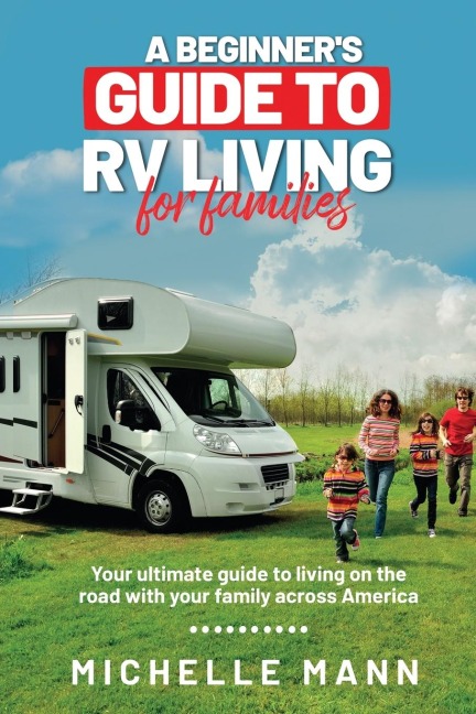 A Beginners Guide to RV Living for Families