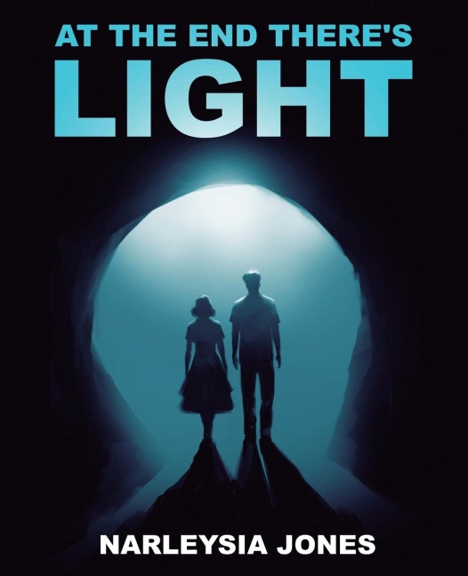 At the end theres light
