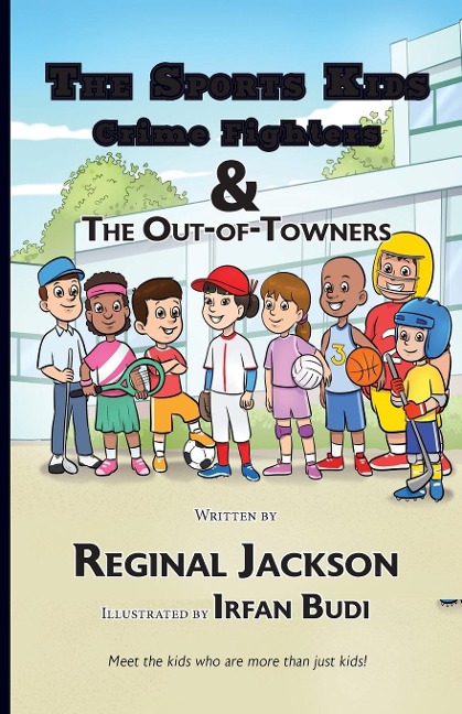 The Sports Kids Crime Fighters: The Out-of-Towners