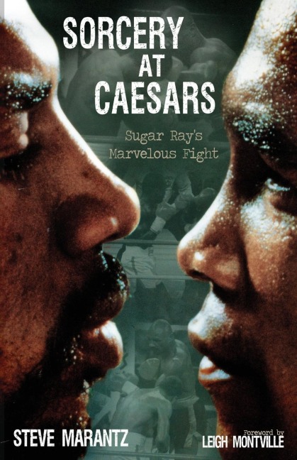 Sorcery at Caesars: Sugar Rays Marvelous Fight