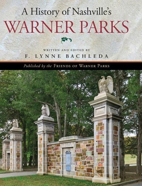 A History of Nashvilles Warner Parks