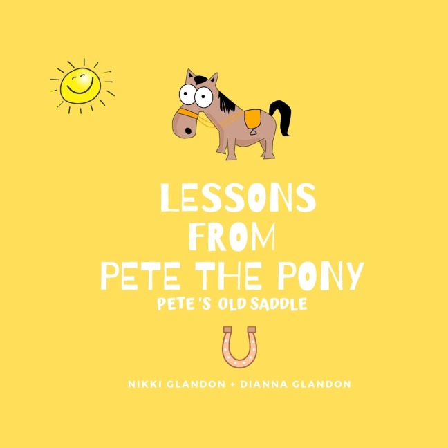 Lessons From Pete the Pony, Petes Old Saddle