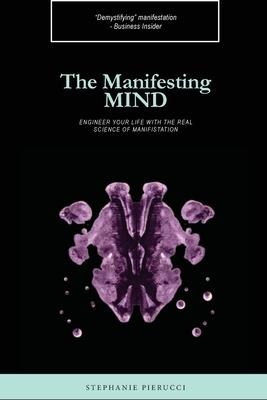 The Manifesting Mind