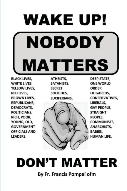 WAKE UP! NOBODY MATTERS