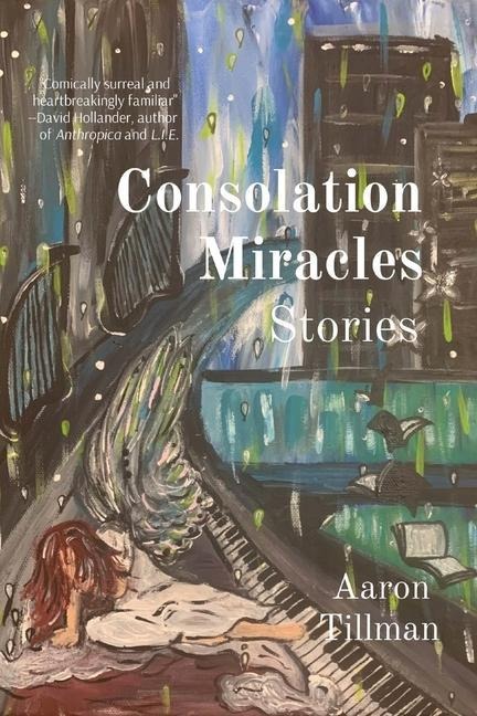 Consolation Miracles: Stories