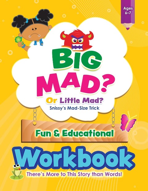 BIG MAD? Or Little Mad? Snissys Mad-Size Trick Fun and Educational Workbook: Theres More to This Story than Words!