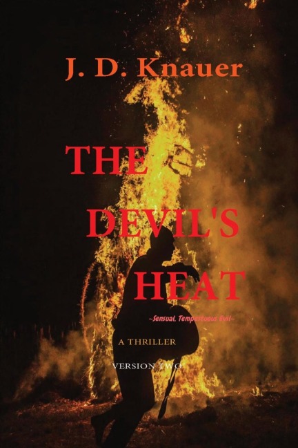 The Devil's Heat A Thriller