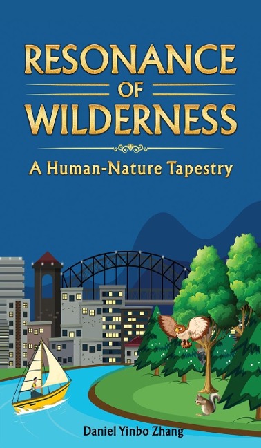 Resonance of Wilderness: A Human-Nature Tapestry