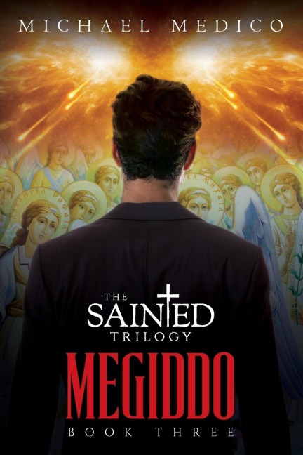 Megiddo: Book Three in The Sainted Trilogy
